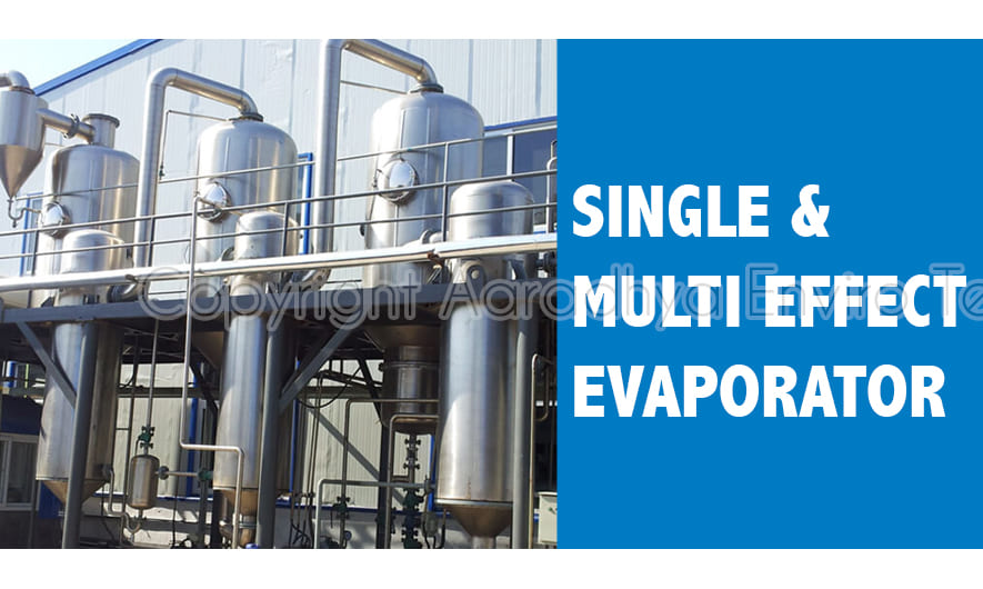 evaporators, single & multi effect evaporator